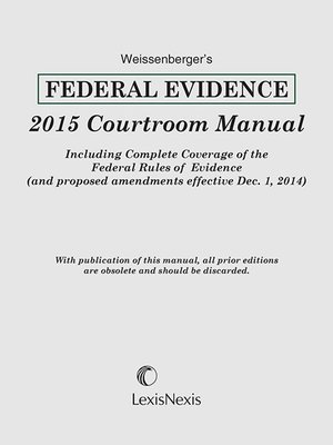 cover image of Weissenberger's Federal Evidence 2015 Courtroom Manual